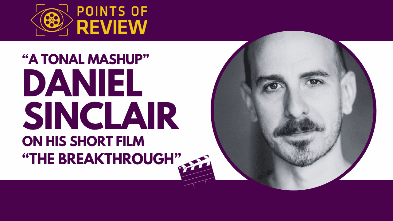 Read more about the article “A Tonal Mashup”: Director Daniel Sinclair on His Latest Film, “The Breakthrough” Starring Ben Sinclair and Greta Lee