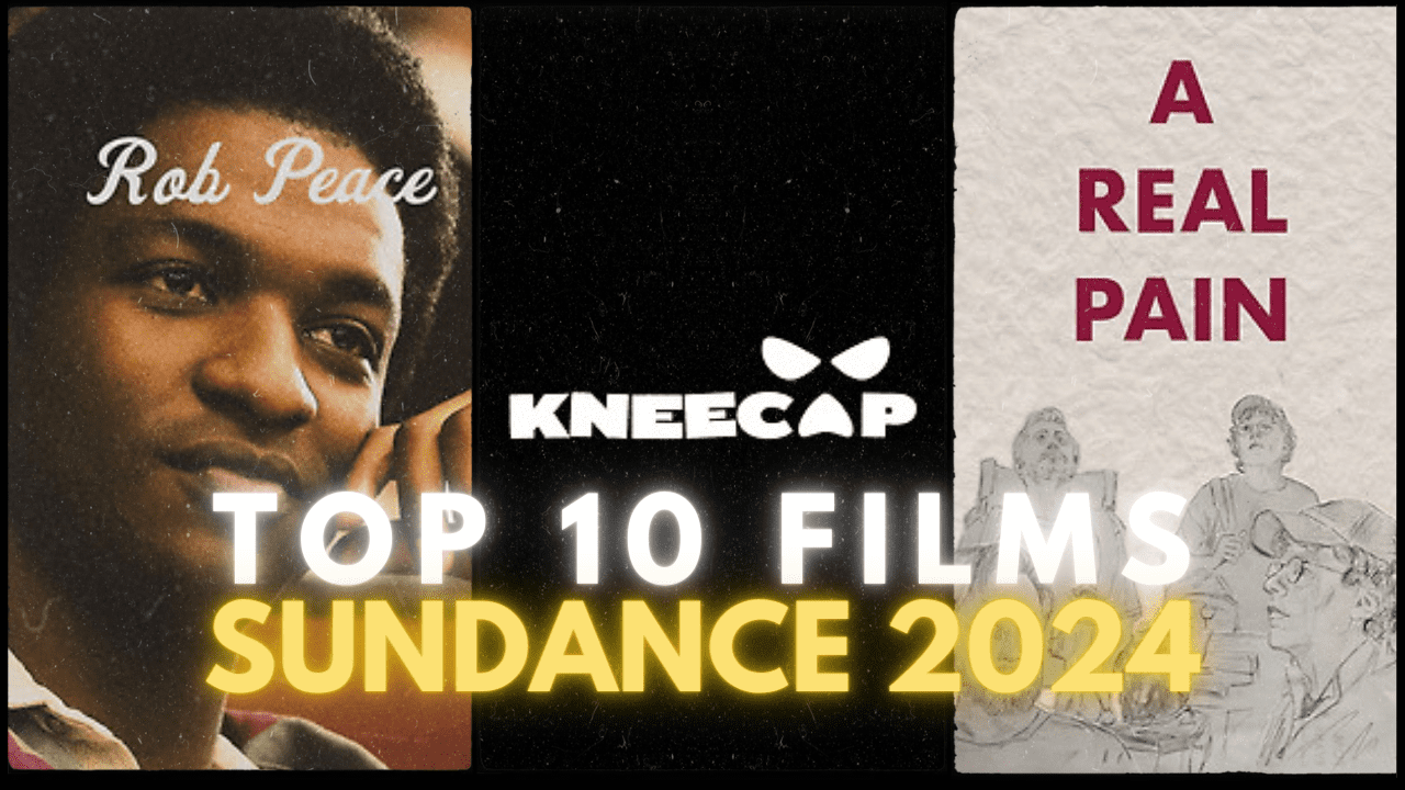 Top Films Sundance 2024 Points of Review