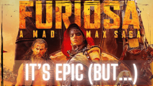 Read more about the article Furiosa Film Review (Video)